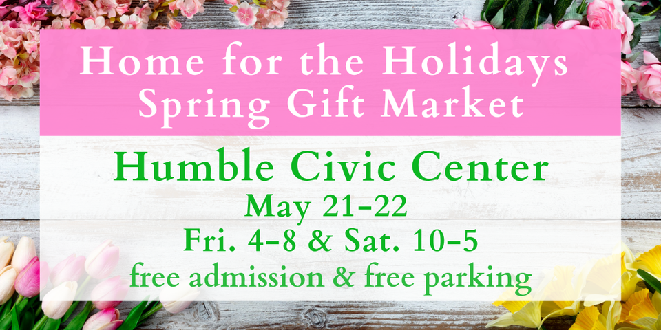 Home for the Holidays Spring Gift Market