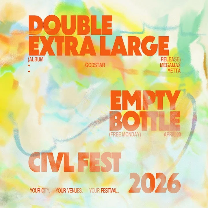 Double Extra Large (Album Release), Godstar Megamax, Yetta at Empty Bottle