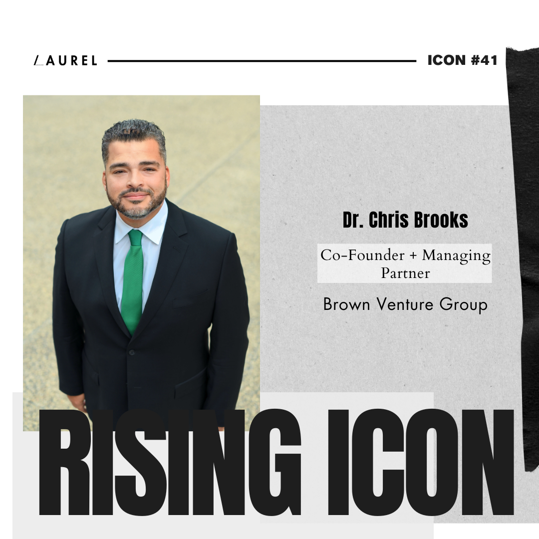 Rising ICON #41: Dr. Chris Brooks
