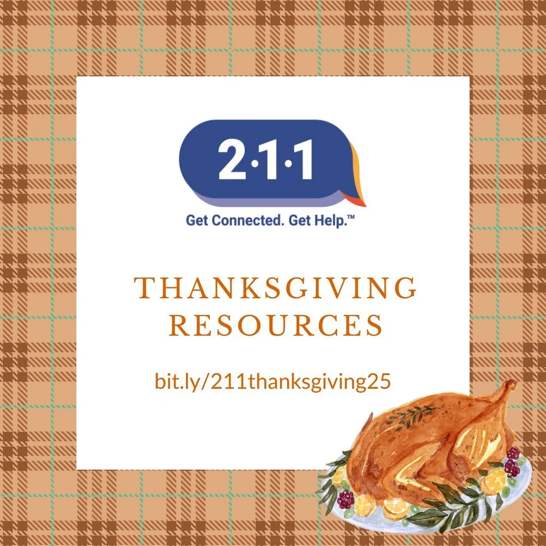 Did you know that 211 maintains a list of agencies that offer a variety of seasonal and holiday resources?

🔗 Find information related to Thanksgiving resources such as food baskets or meals at: bit.ly/211thanksgiving25

Find more resources through 