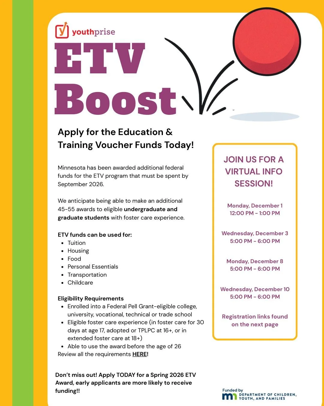 Minnesota Fosters: There are two more info sessions for ETV Boost!

Minnesota has been awarded additional federal funds for the Education and Training Voucher program, and 45 - 55 more Fosters can now receive support for the 2025-2026 academic year.
