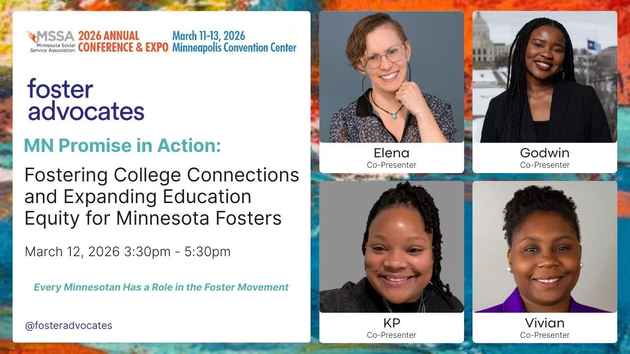 Coming to the MSSA (@mn_socialservice) 2026 Conference this week? Join Foster Advocates staff and Foster leaders for &ldquo;MN Promise in Action: Fostering College Connections and Expanding Education Equity for Minnesota Fosters.&rdquo; Learn what Fo