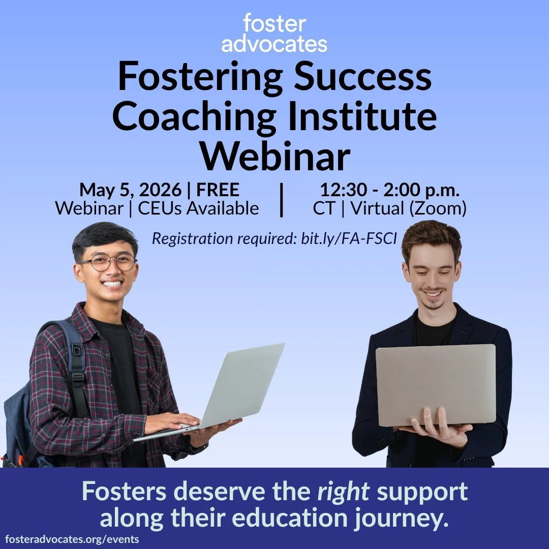 FREE Virtual Webinar: Fostering Success Coaching (CEUs Available!)
📅 Tuesday, May 5 | 12:30&ndash;2:00 p.m. CT
💻 Zoom | Open to All!
Register now ➡️ bit.ly/FA-FSCI

Fosters deserve expert support from K-12 through college. Join Foster Advocates + F