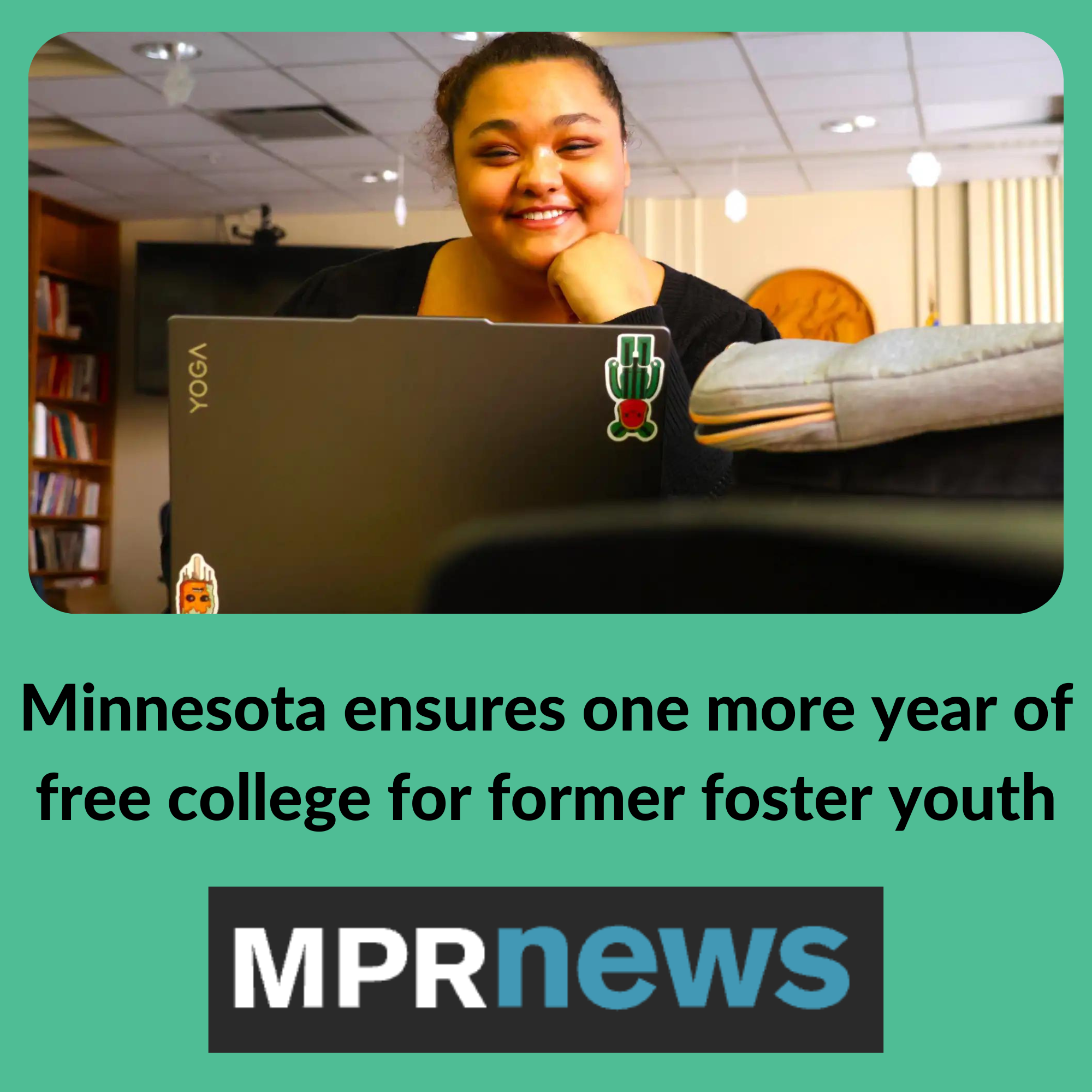 (5/24/2024) MPR: Minnesota ensures one more year of free college for former foster youth