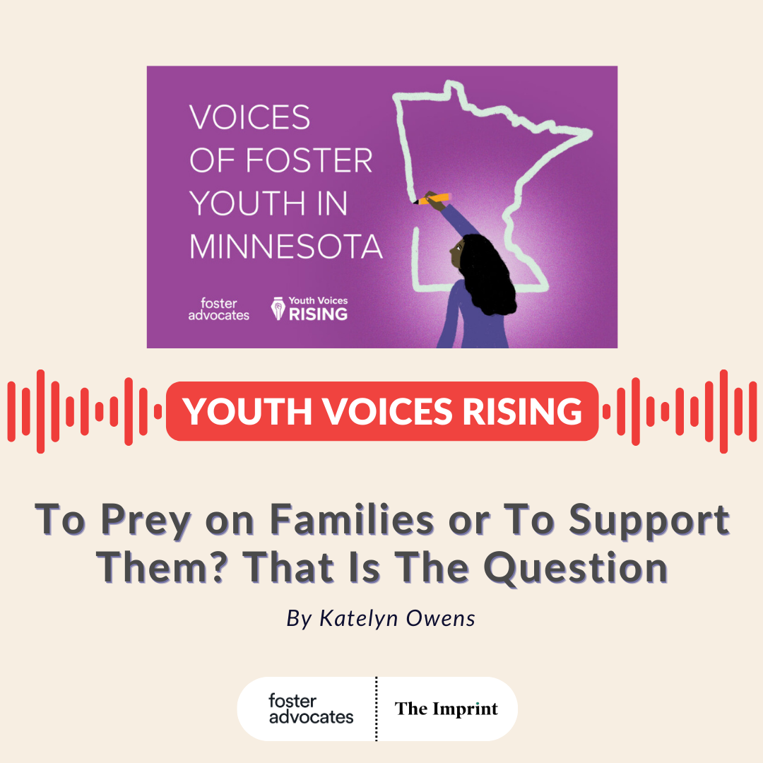 (11/6/2025) Imprint Youth Voices Rising: To Prey on Families or To Support Them? That Is The Question