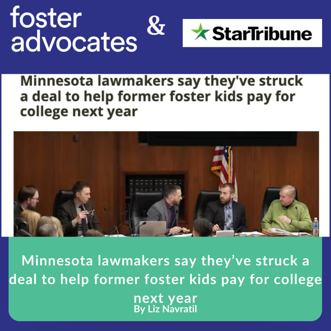 (4/4/2024) Star Tribune: MN lawmakers say they've struck a deal to help former foster kids pay for college next year