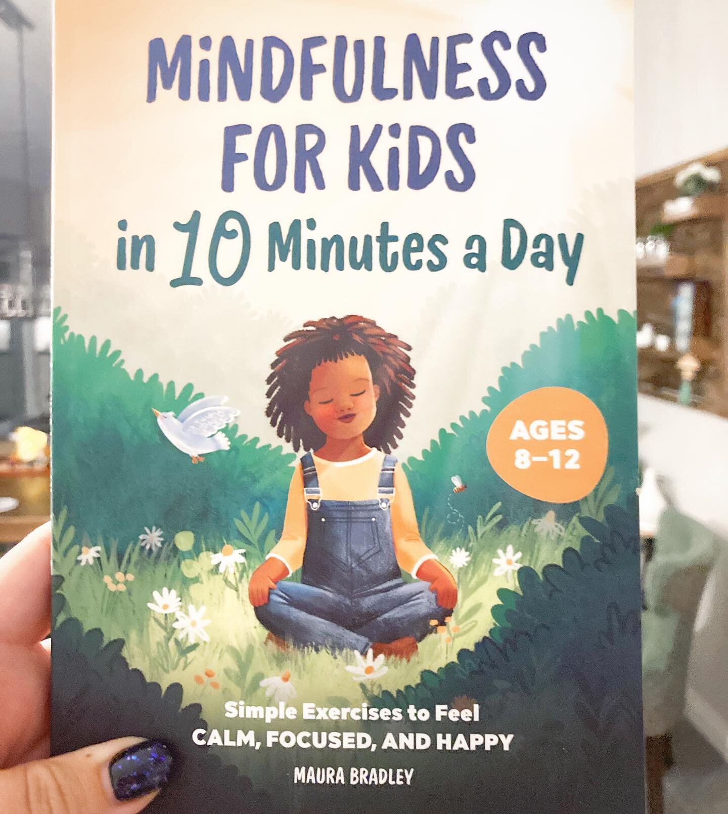 When you are looking to bring mindfulness practices into your child&rsquo;s life and don&rsquo;t know where to start&hellip;. Pick up @maura.l.bradley new book! It&rsquo;s as easy as 10 minutes exercises a day. She separates the book into exercises a