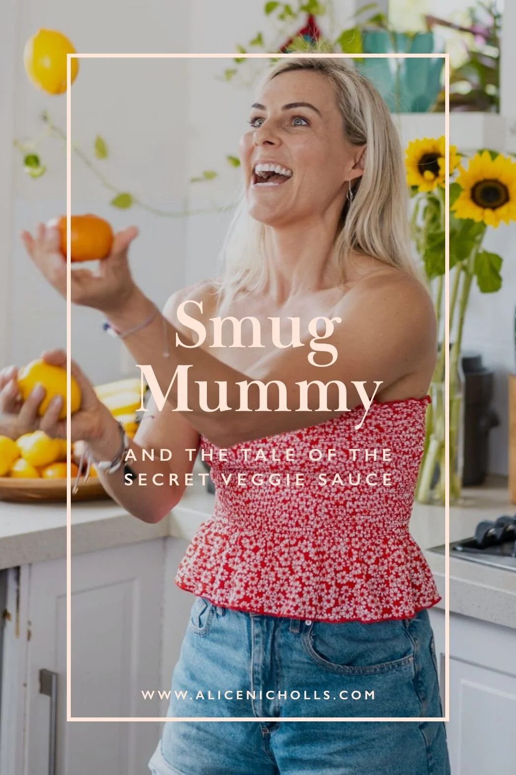 Smug Mummy And the Tale of the Secret Veggie Sauce by Alice Nicholls.jpg