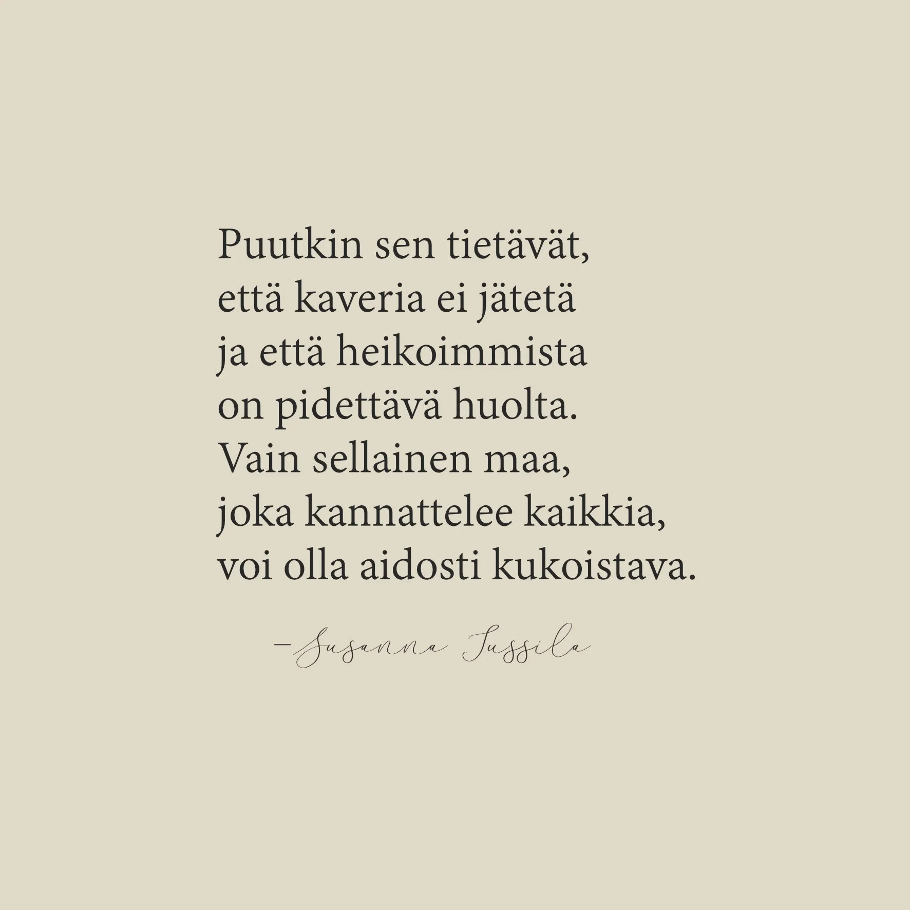 Vahvuutta on seistä heikoimman puolella 