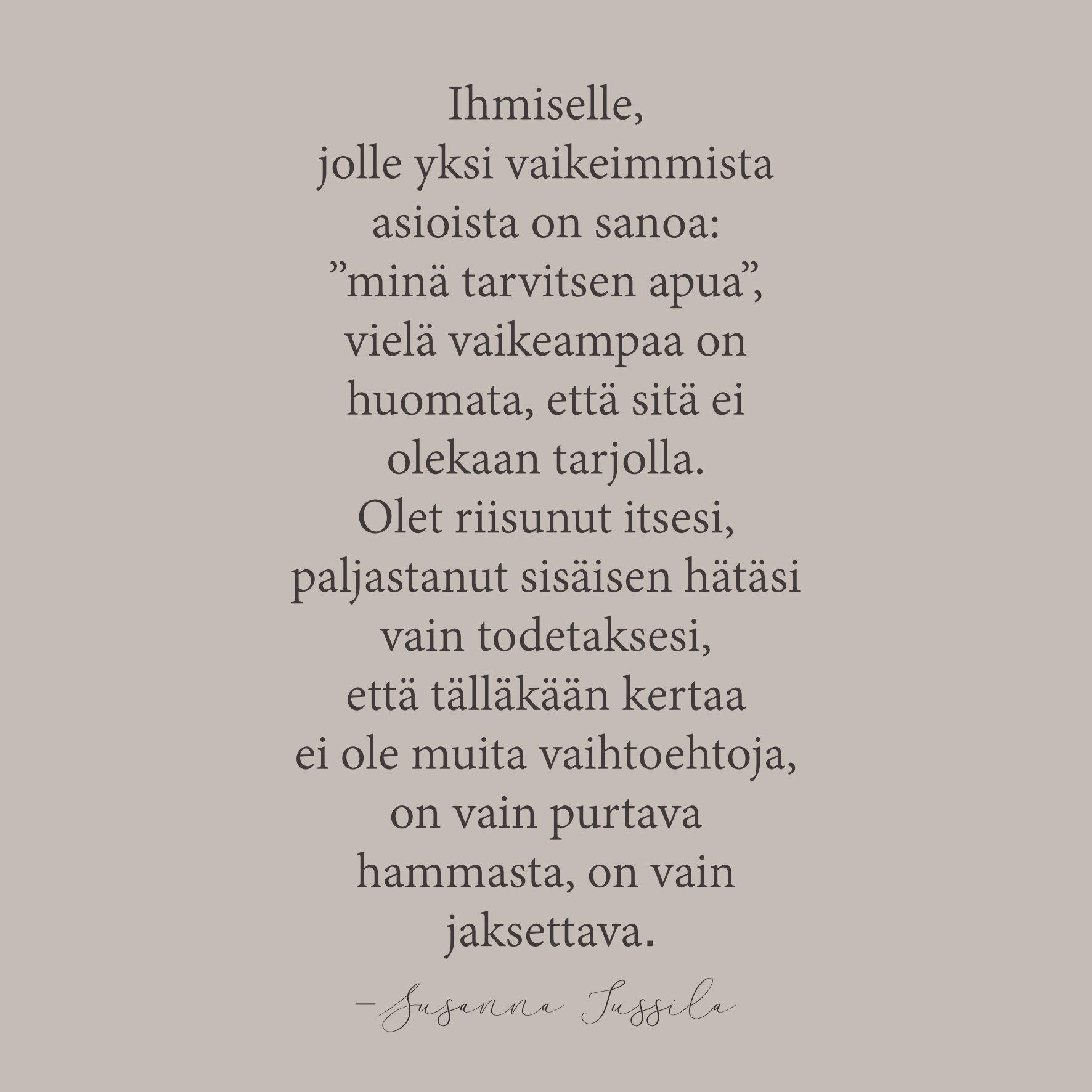 On vain jaksettava