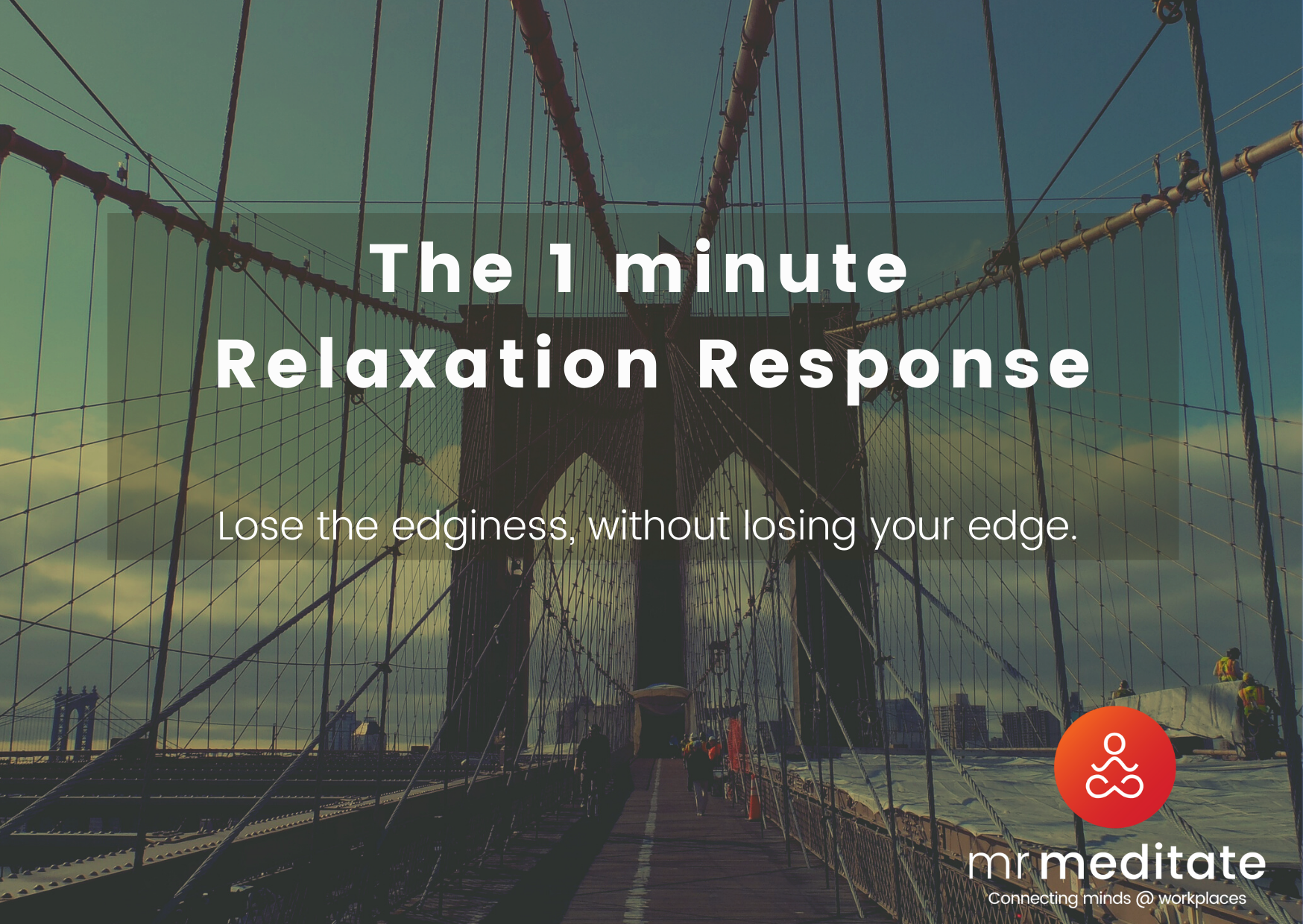 The 1 minute Relaxation Response