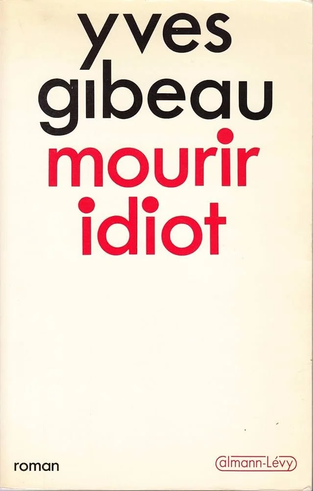 MOURIR IDIOT