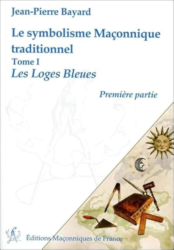 LE SYMBOLISME MAÇONNIQUE TRADITIONNEL