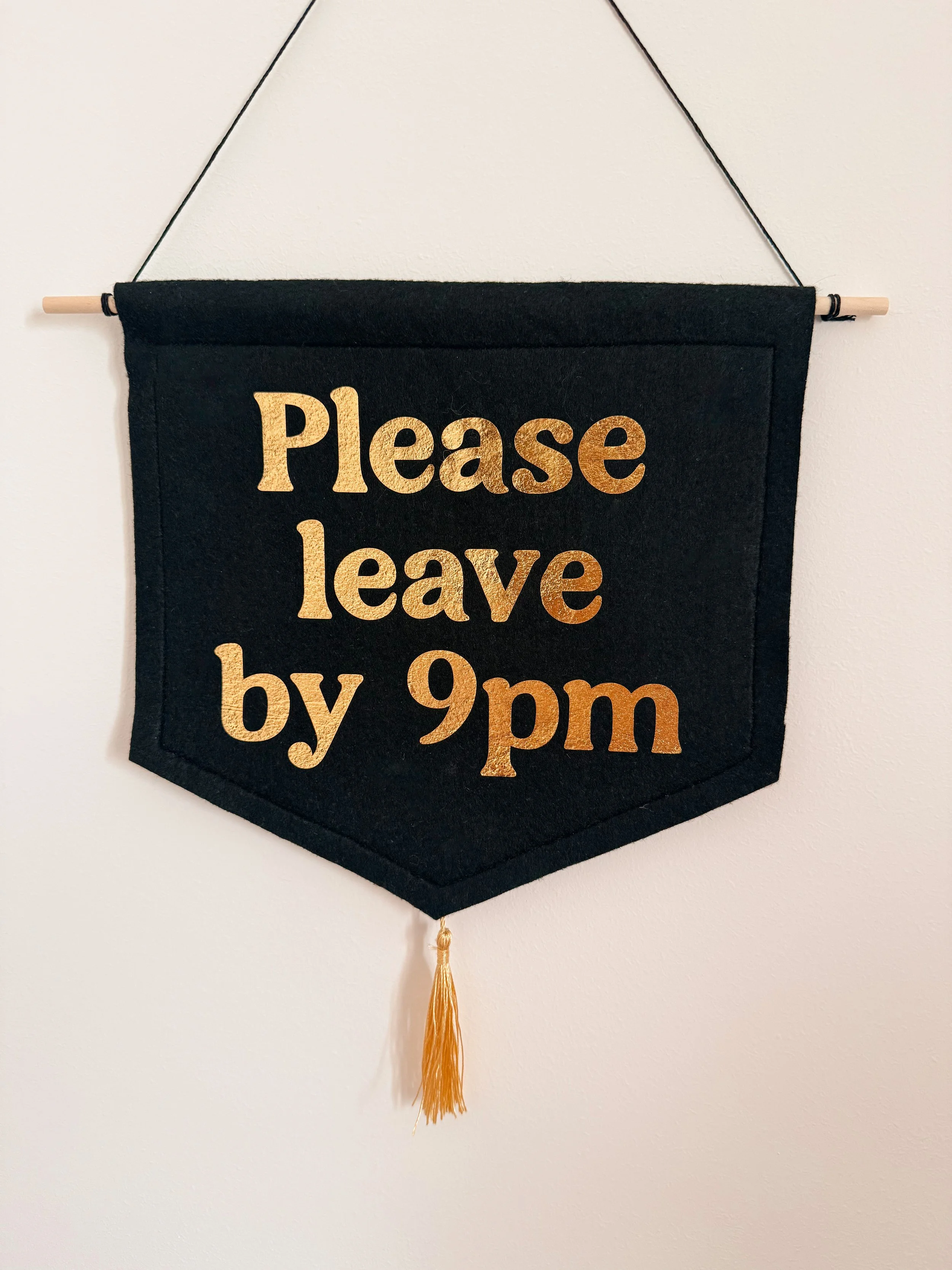 PLEASE LEAVE BY 9PM BANNER