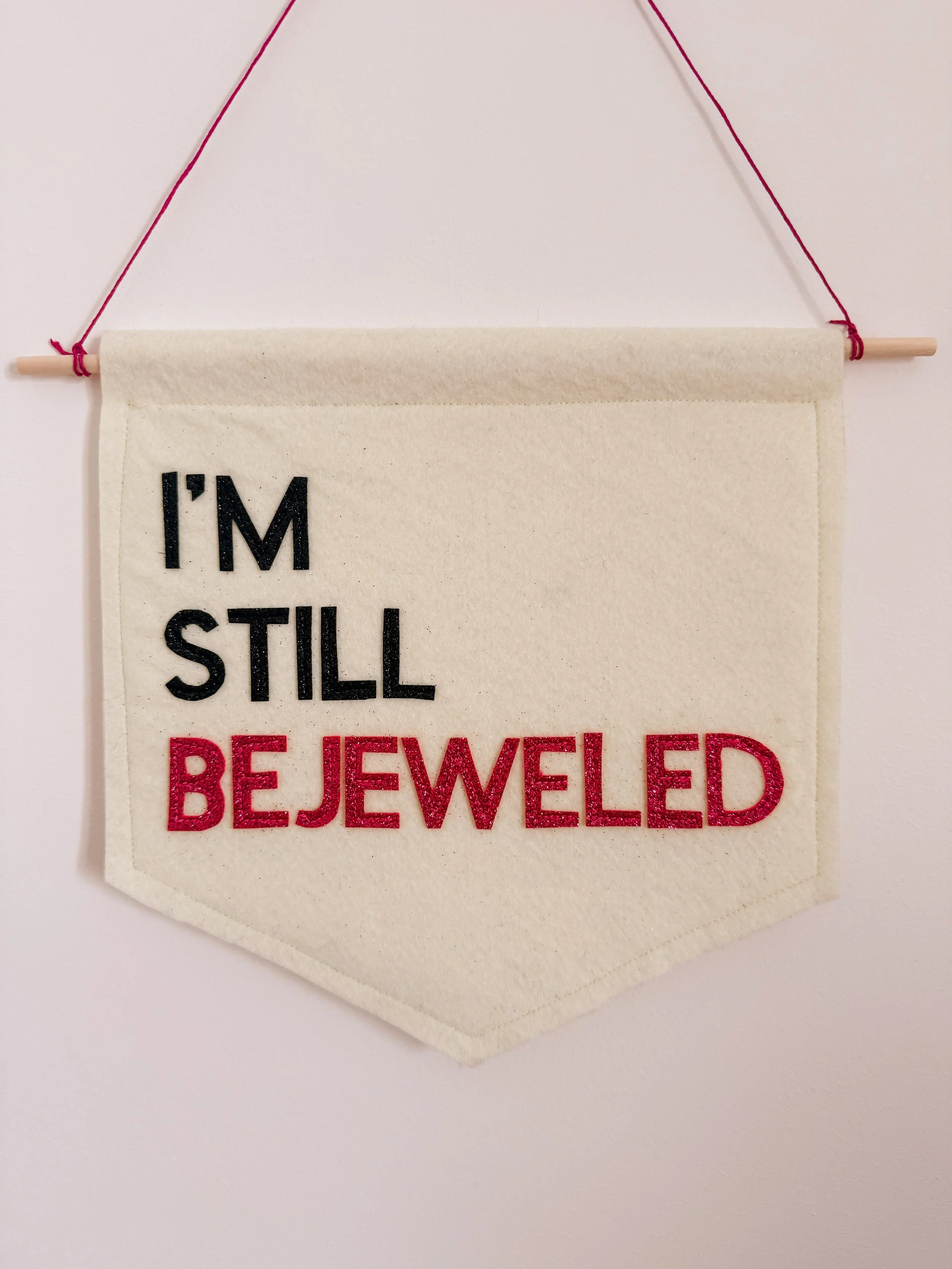 I'M STILL BEJEWELED BANNER