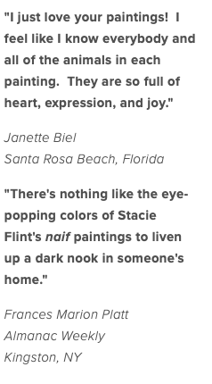 Testimonials from happy customers who have purchased Stacie Flint's art