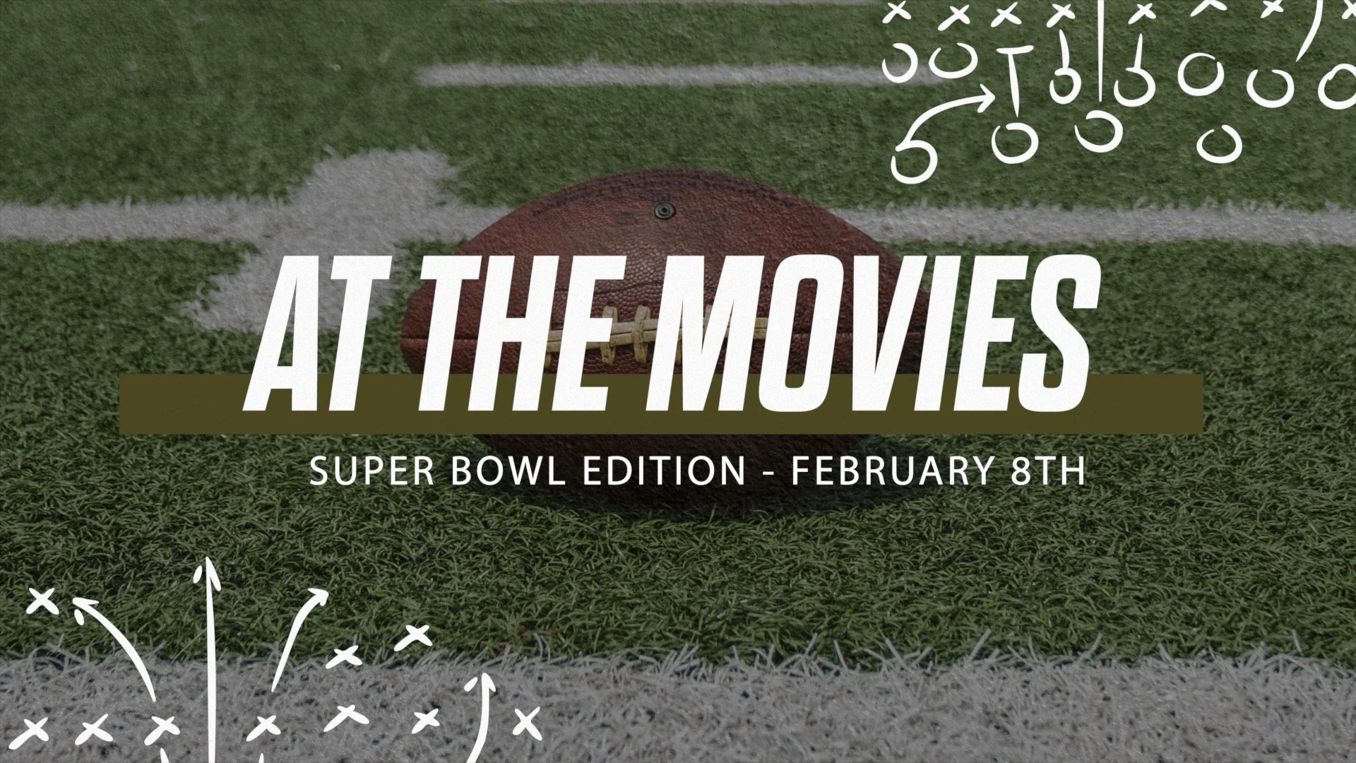 "At the Movies" Super Bowl Edition