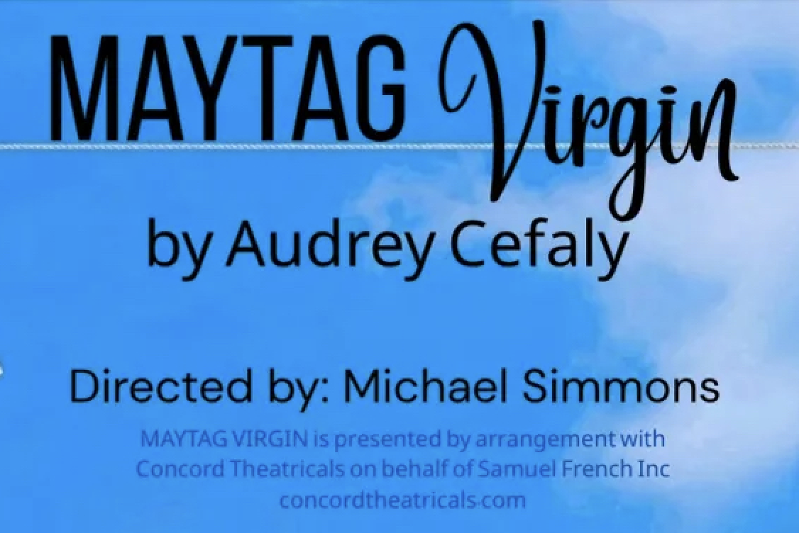Next up: Maytag Virgin at Carolina Actors Studio Theatre (CAST)