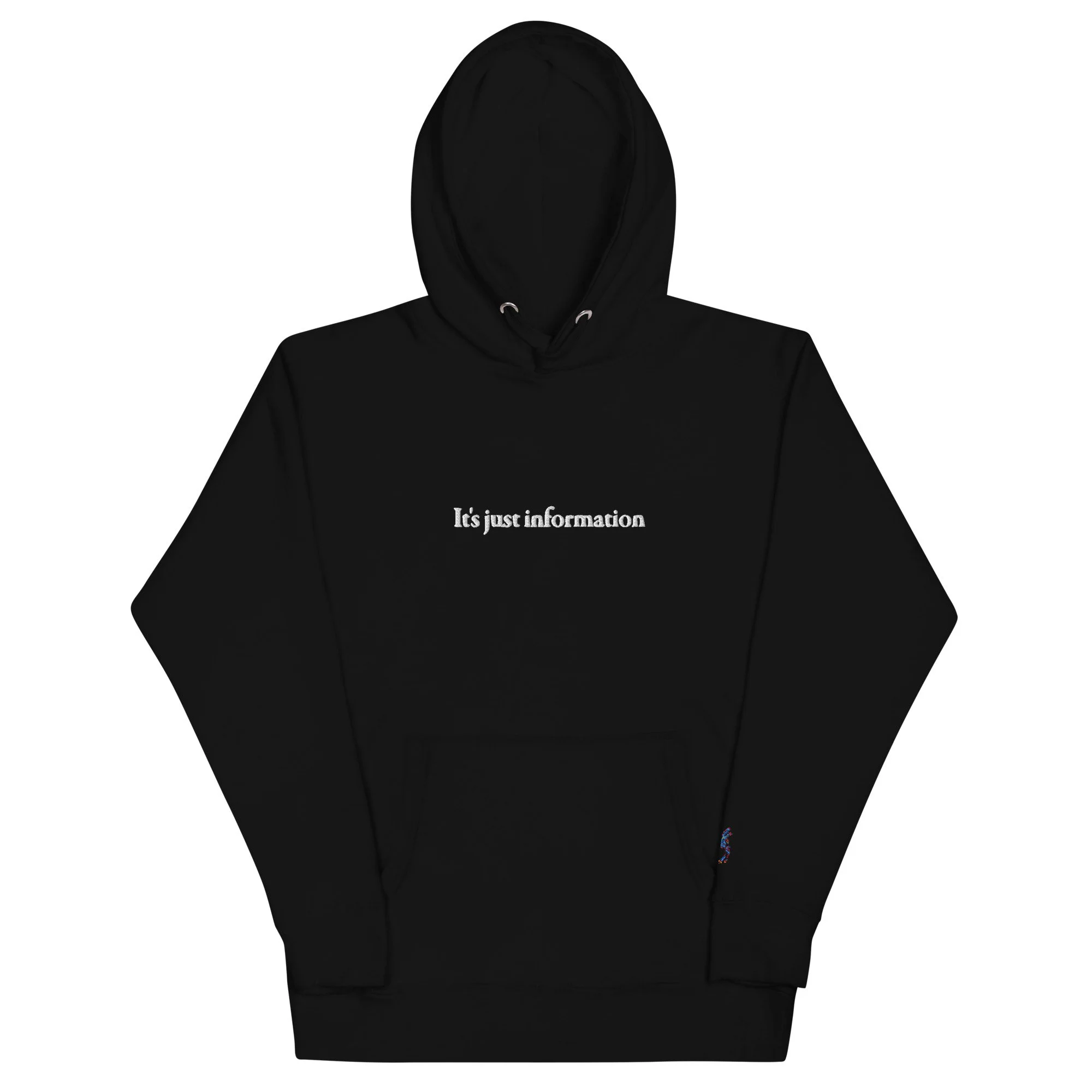 It's Just information Hoodie