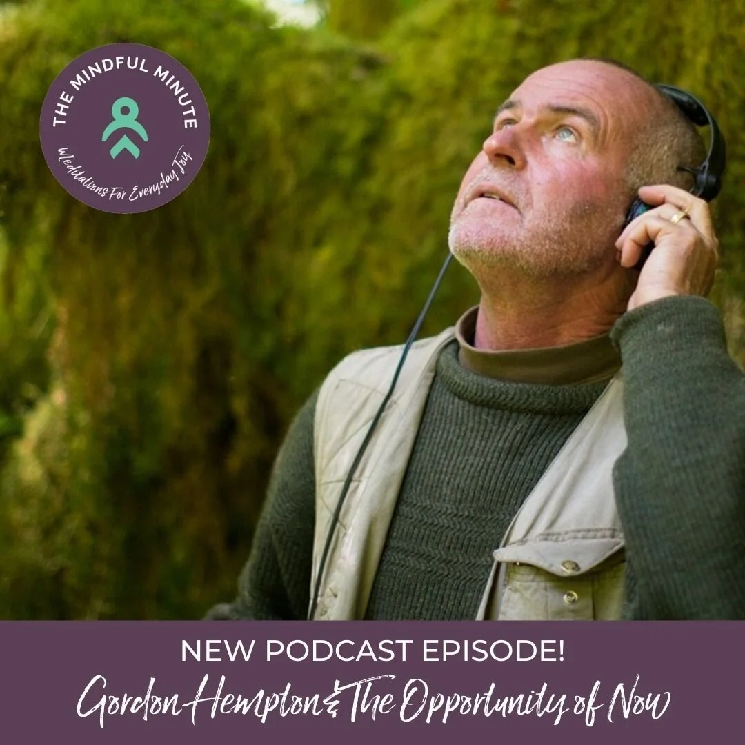 Gordon Hempton &amp; The Opportunity of Now