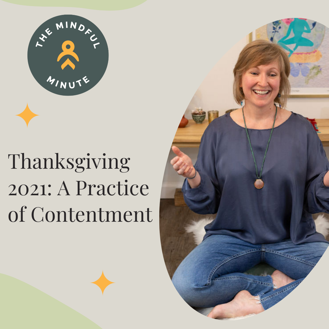 Thanksgiving 2021: A Practice of Contentment
