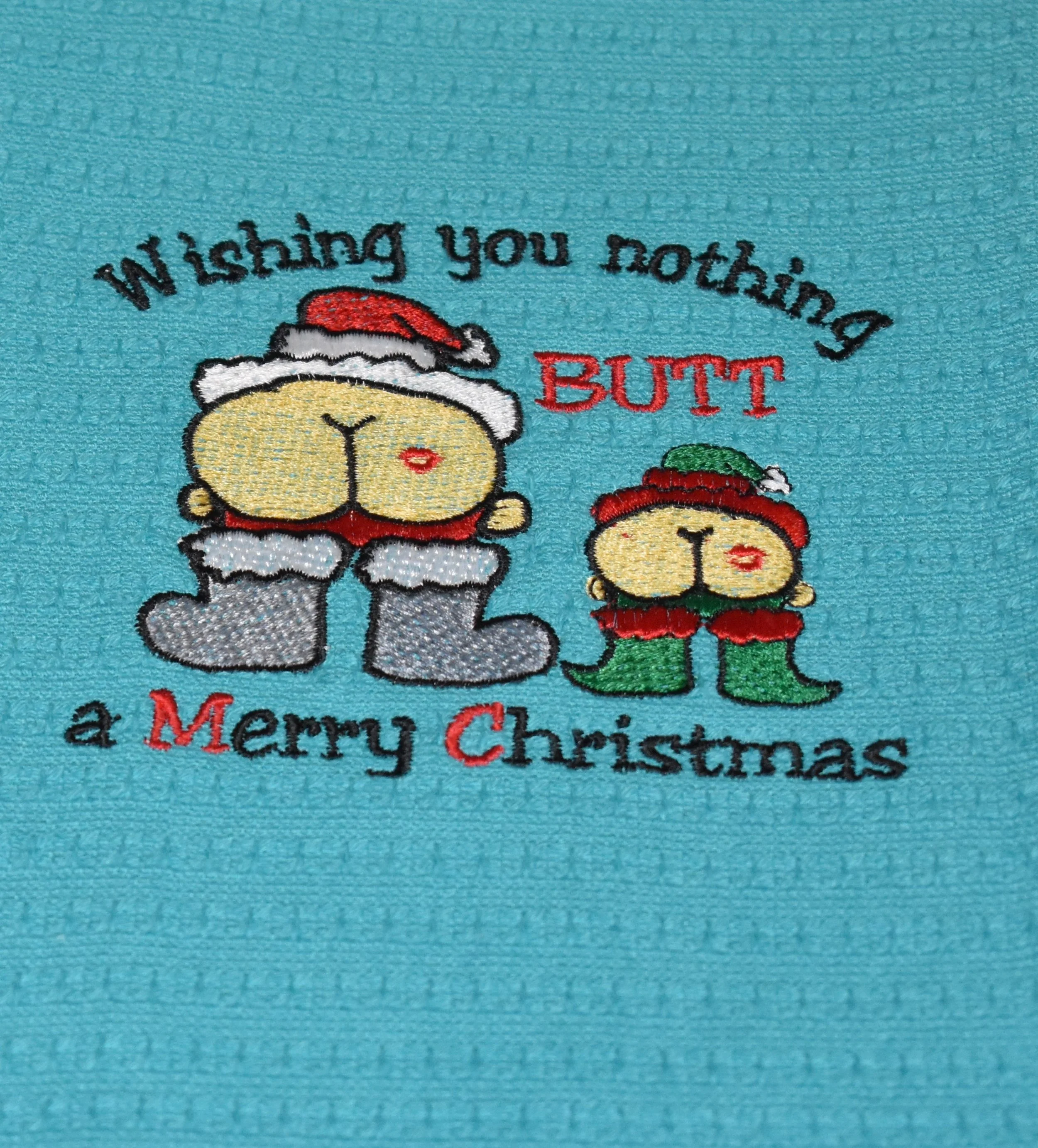 Wishing You Nothing Butt a Merry Christmas