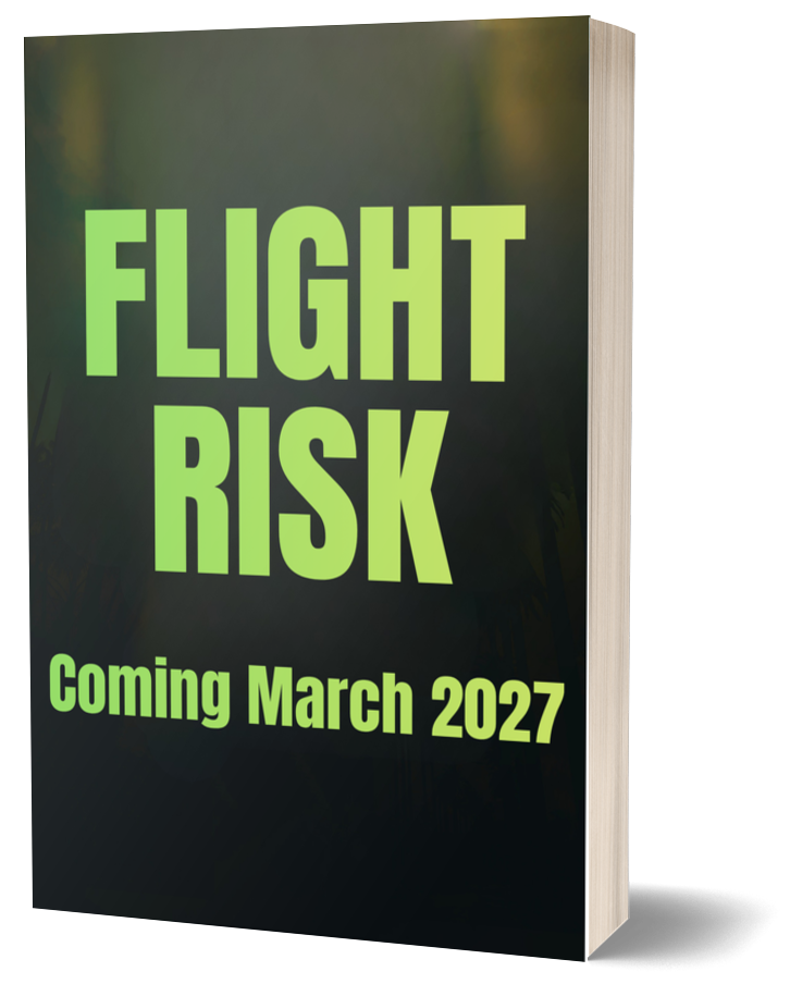 Book cover titled 'FLIGHT RISK' with the subtitle 'Coming March 2027' in bright green text on a dark background.