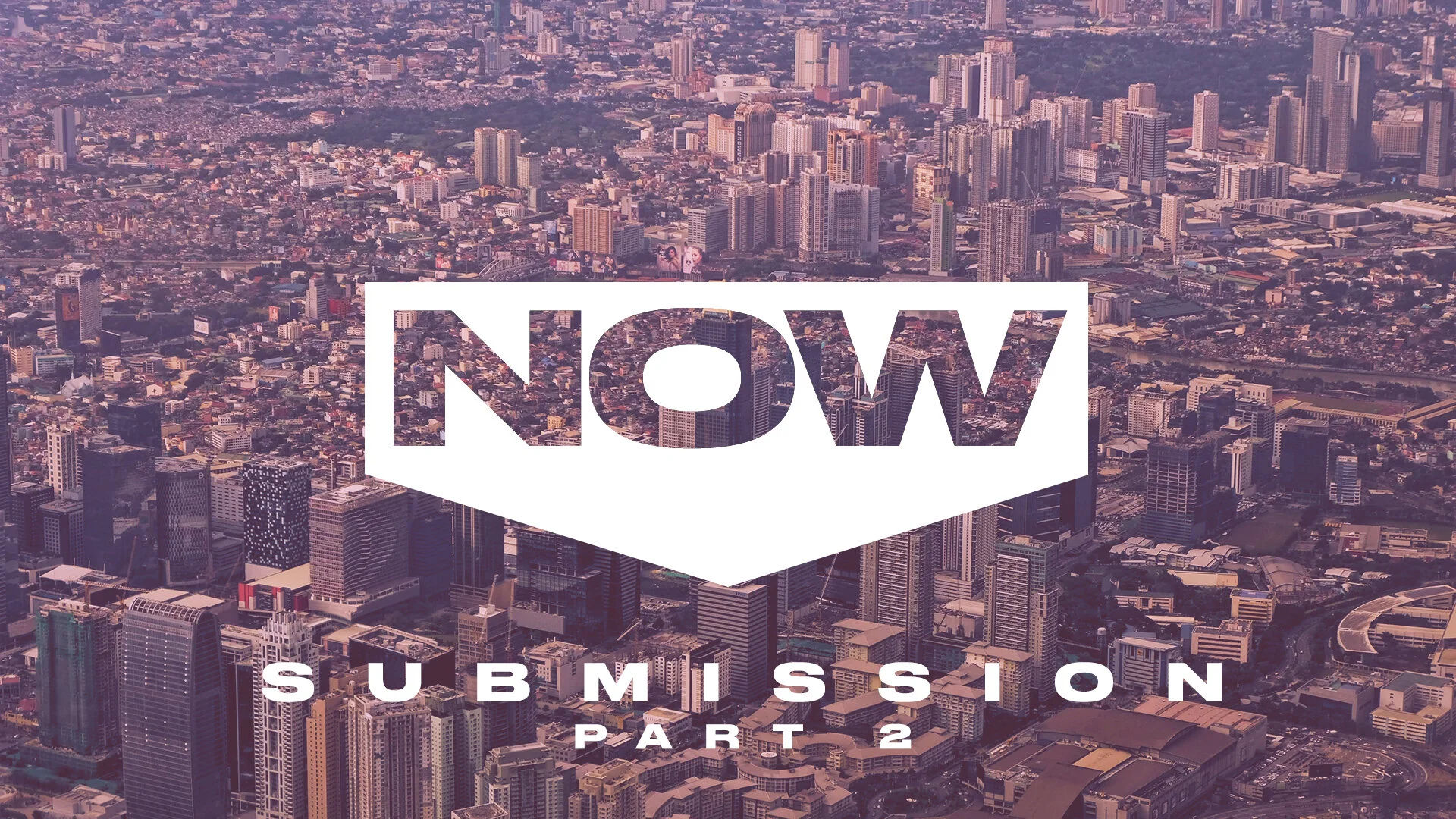 Now (Submission Part 2)