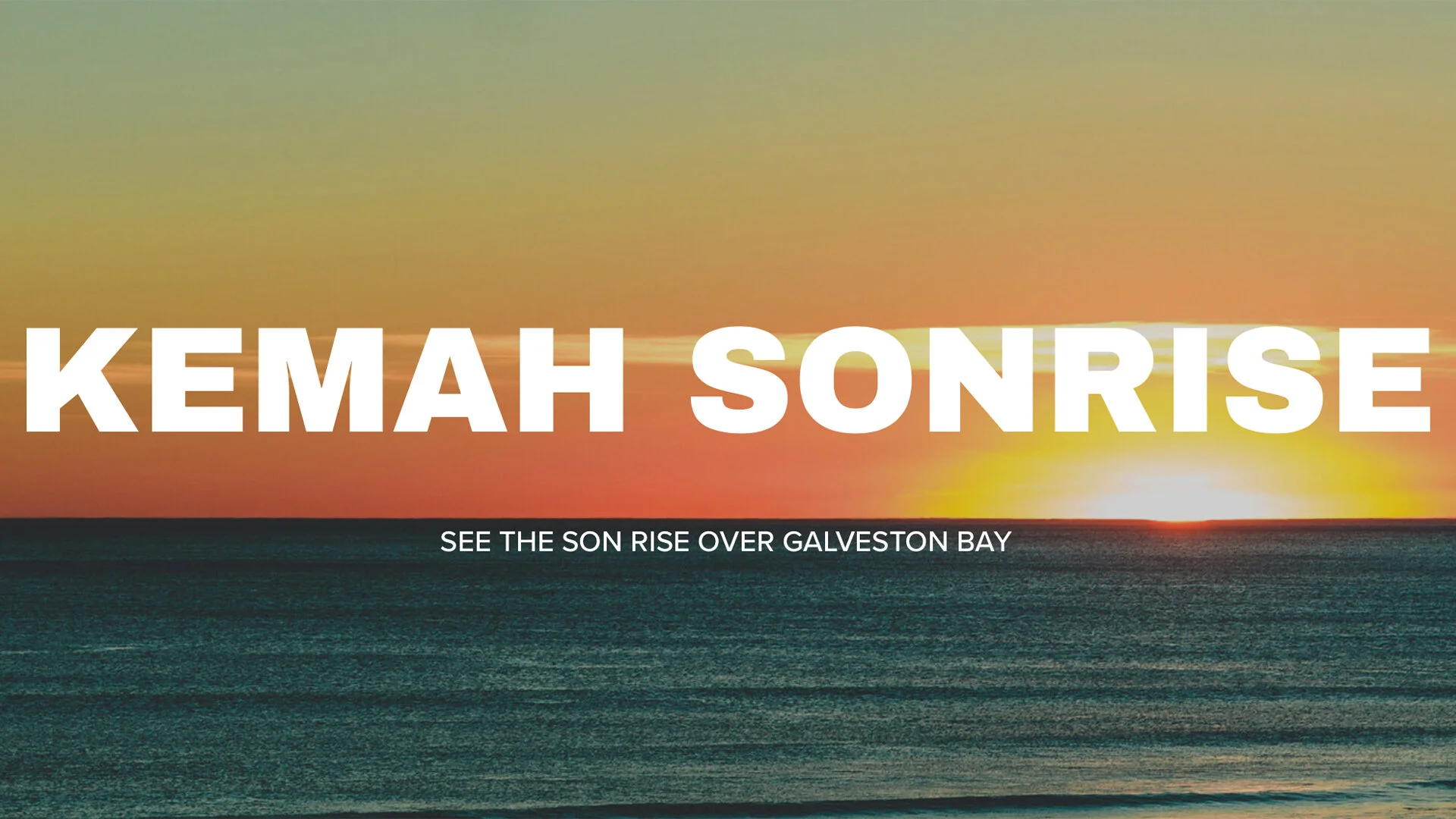 Kemah SONrise (Resurrection Sunday) 2021