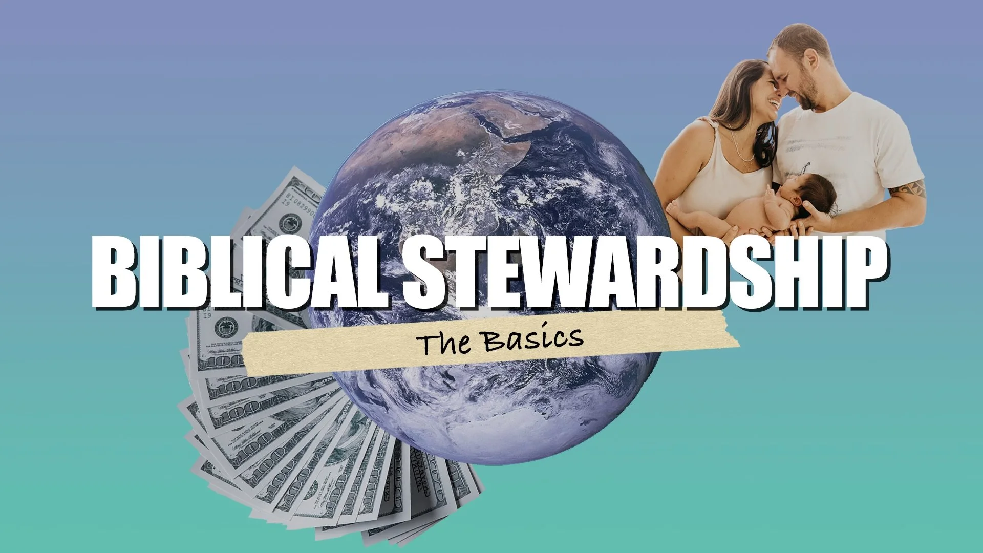 Biblical Stewardship (The Basics)