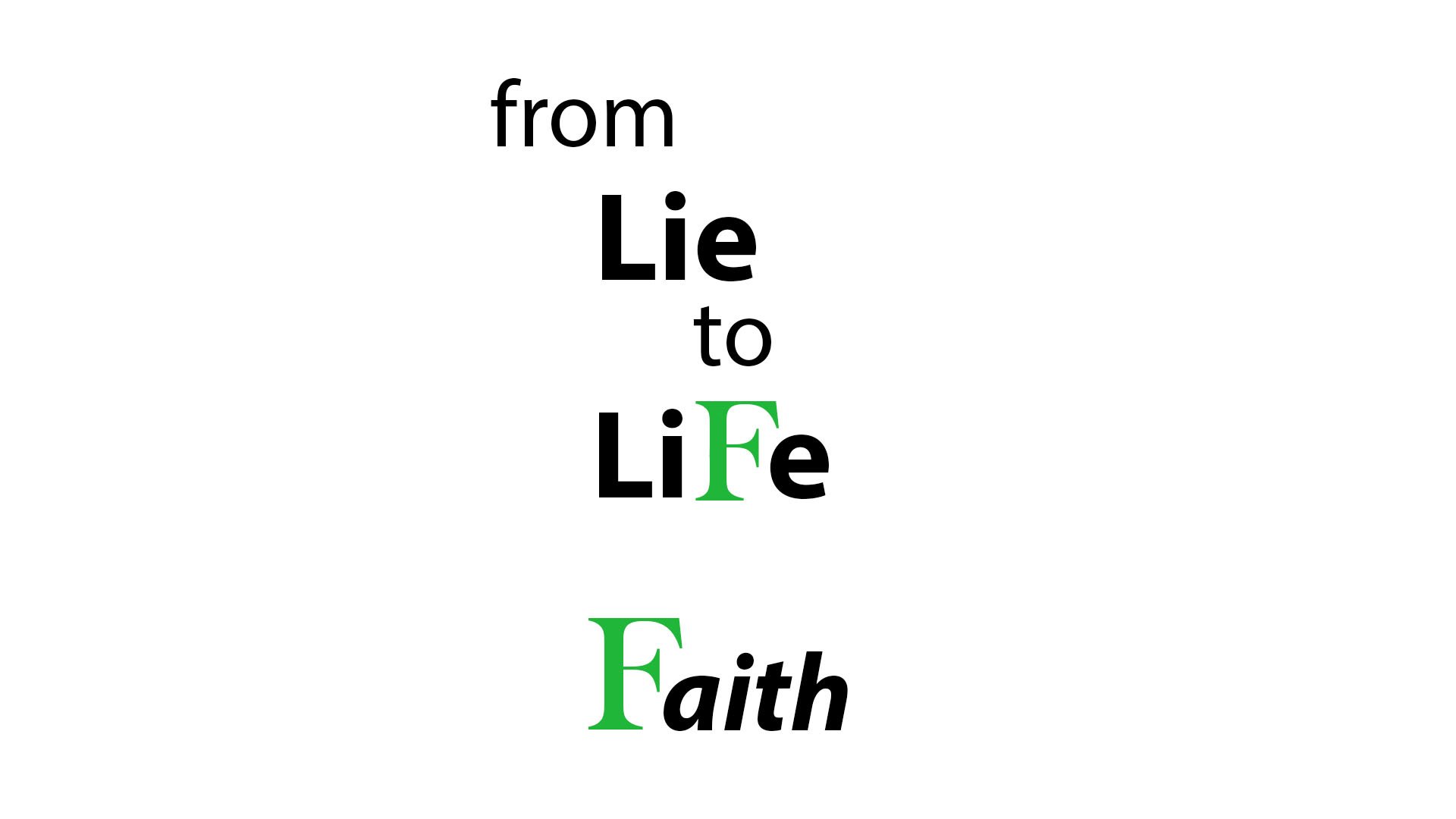 11/6/22 From Lie to Life: Faith