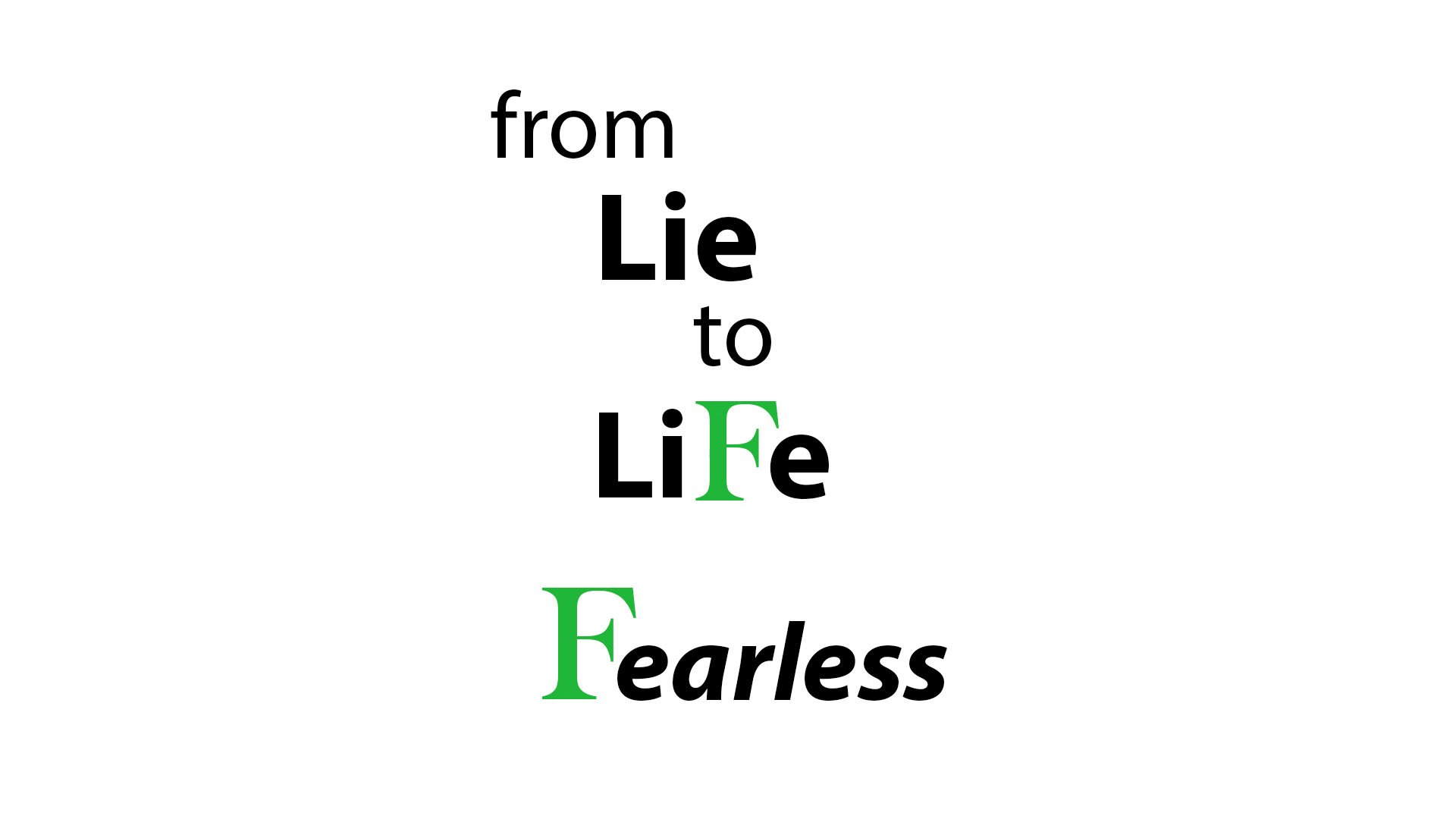 12/04/22 From Lie to Life: Fearless