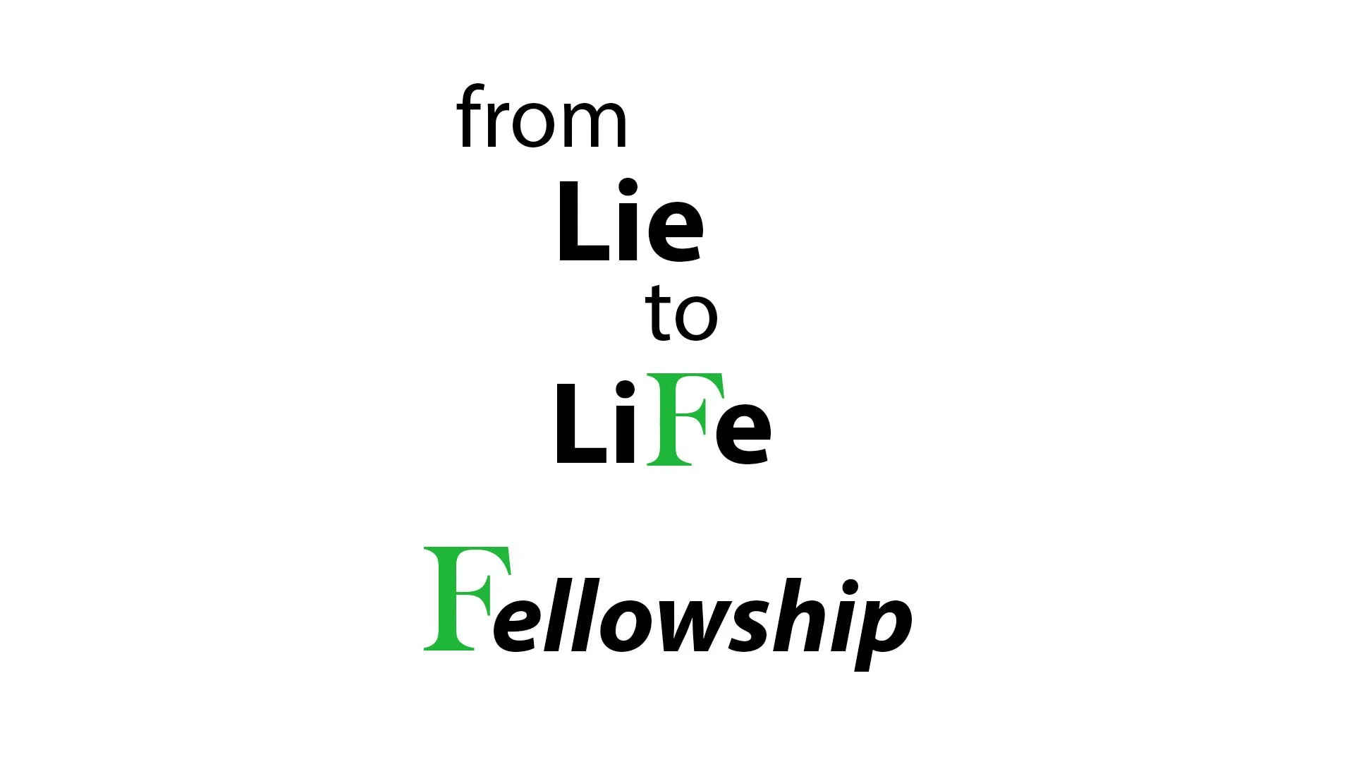 12/18/22 From Lie to Life: Fellowship