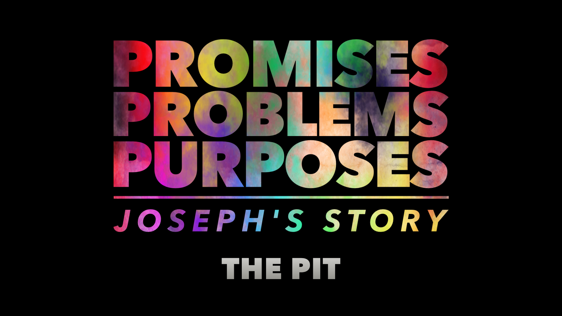 3/17/24 Promises, Problems, Purposes: The Pit