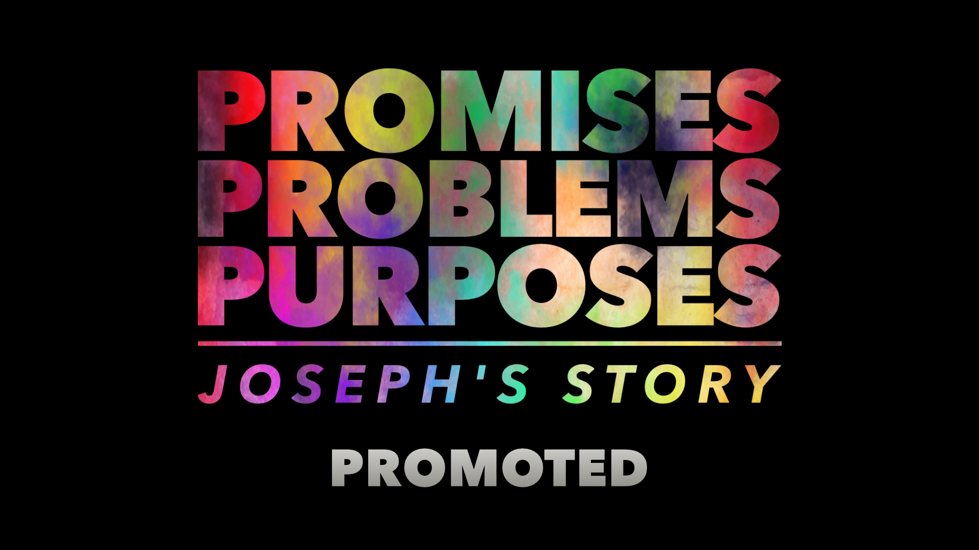 4/28/24 Promises, Problems, Purposes: Promoted