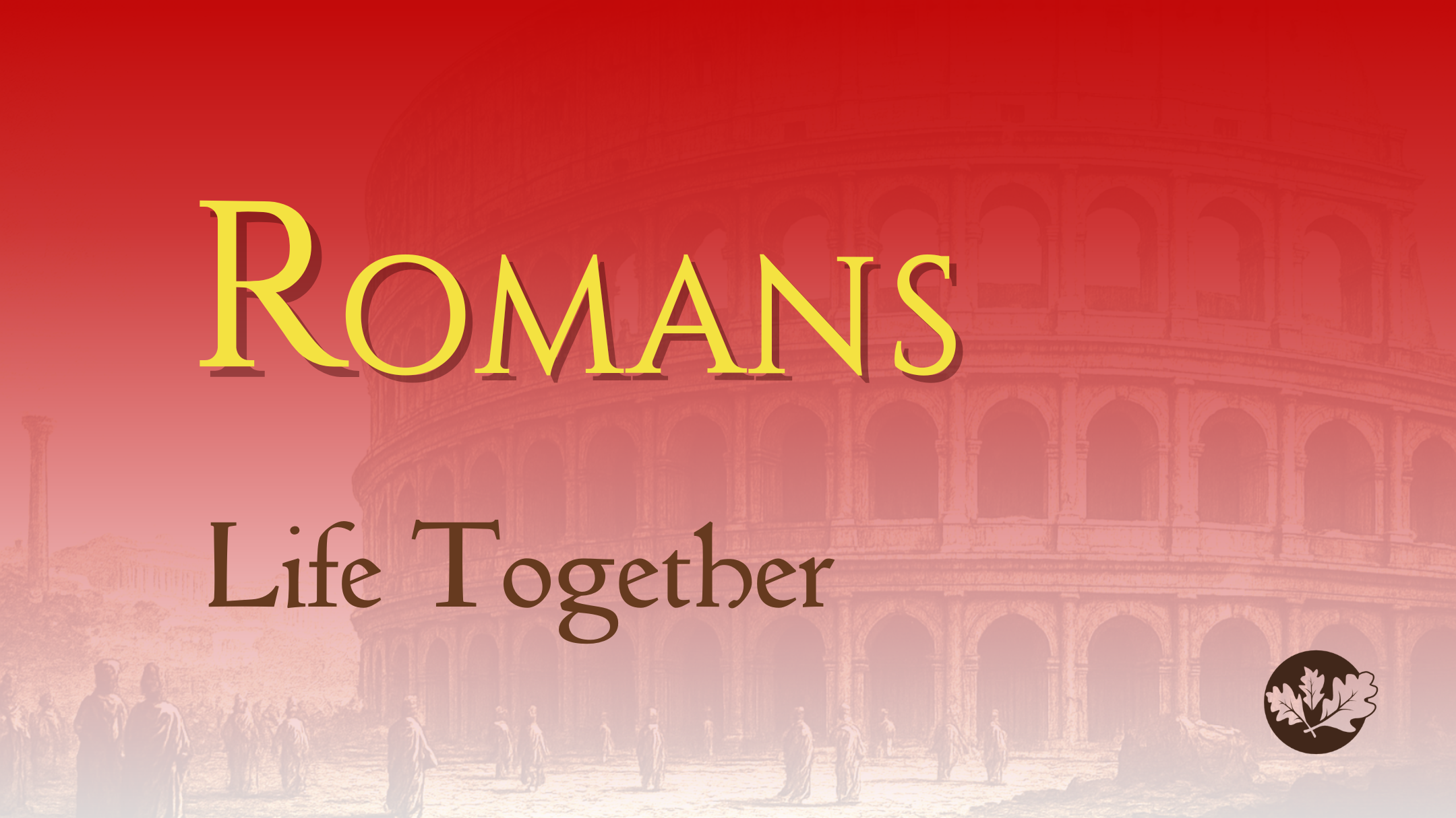 8/31/25 - Romans - Life Together