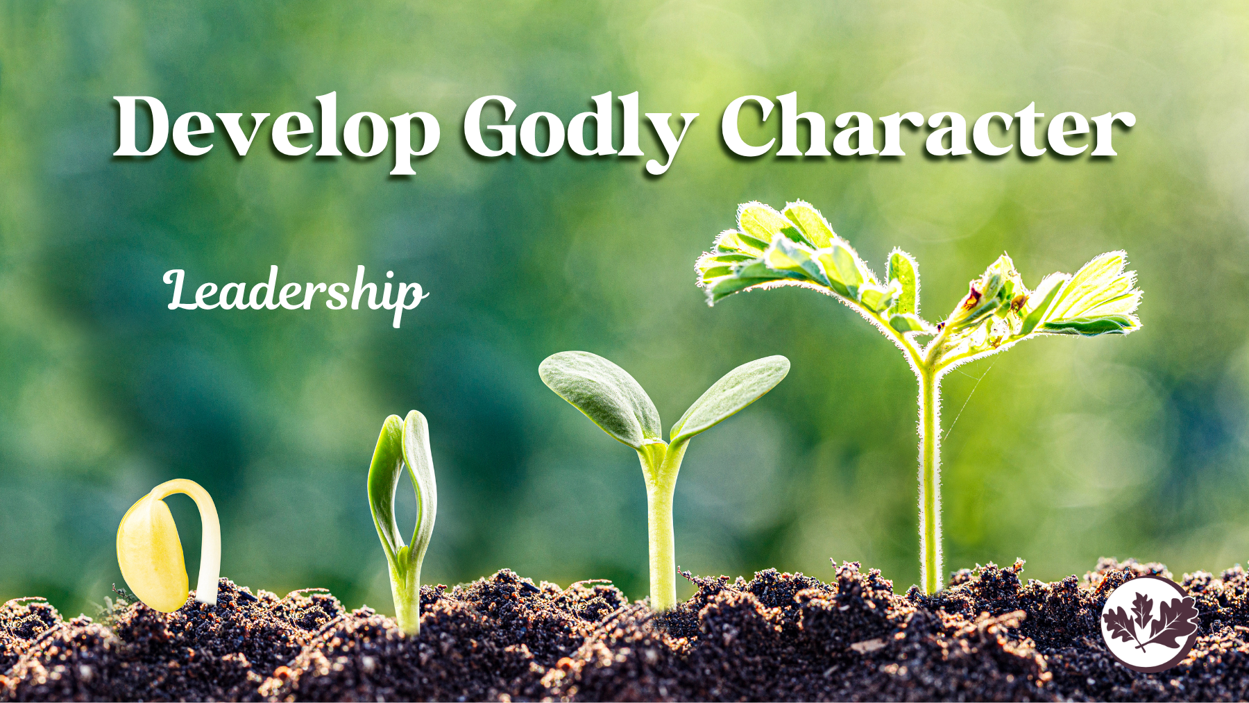05/17/26 - Develop Godly Character - Leadership