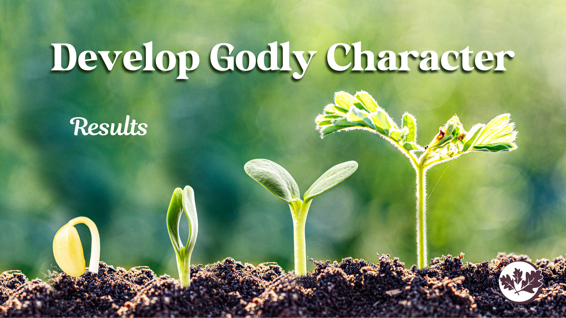 05/24/26 - Develop Godly Character -Results