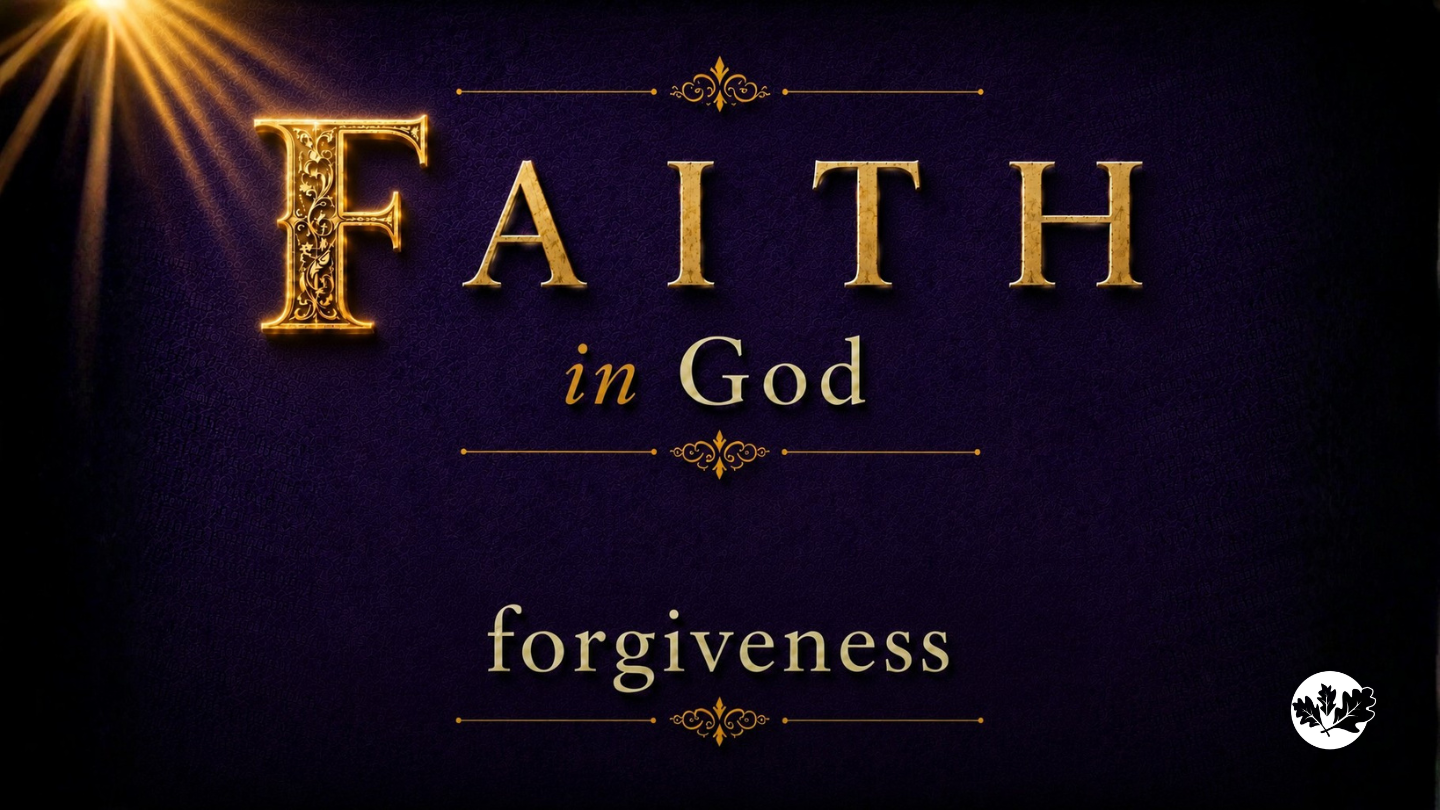 08/09/26 - FAITH in God - Forgiveness episode artwork