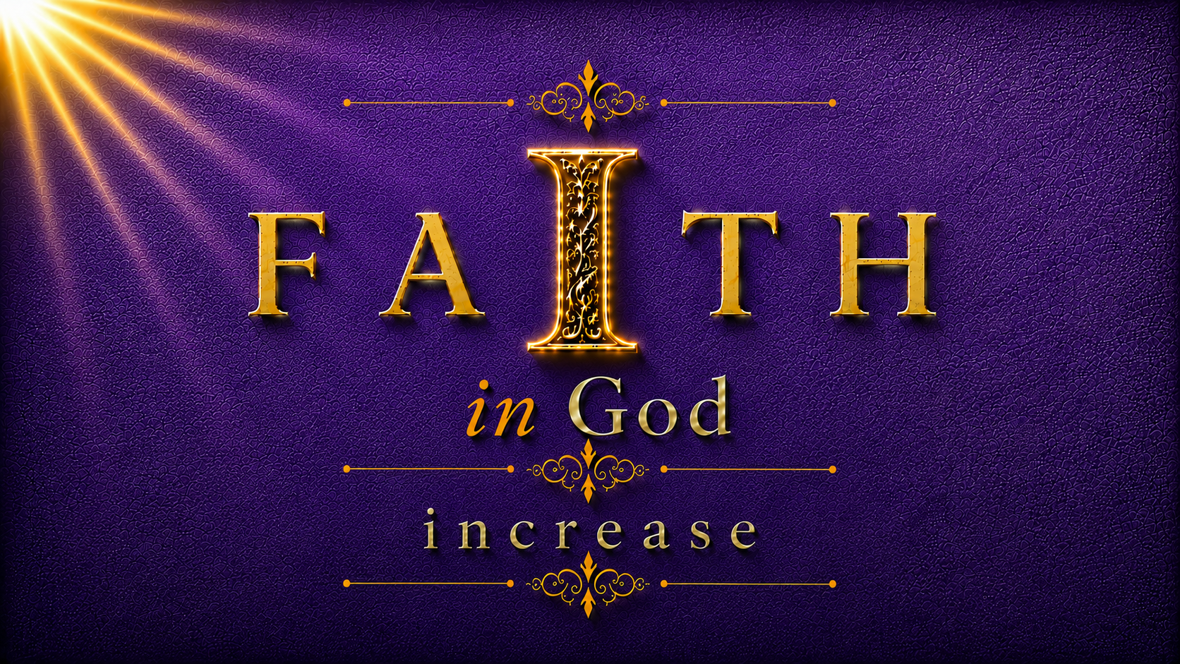 08/23/26 - FAITH in God - Increase