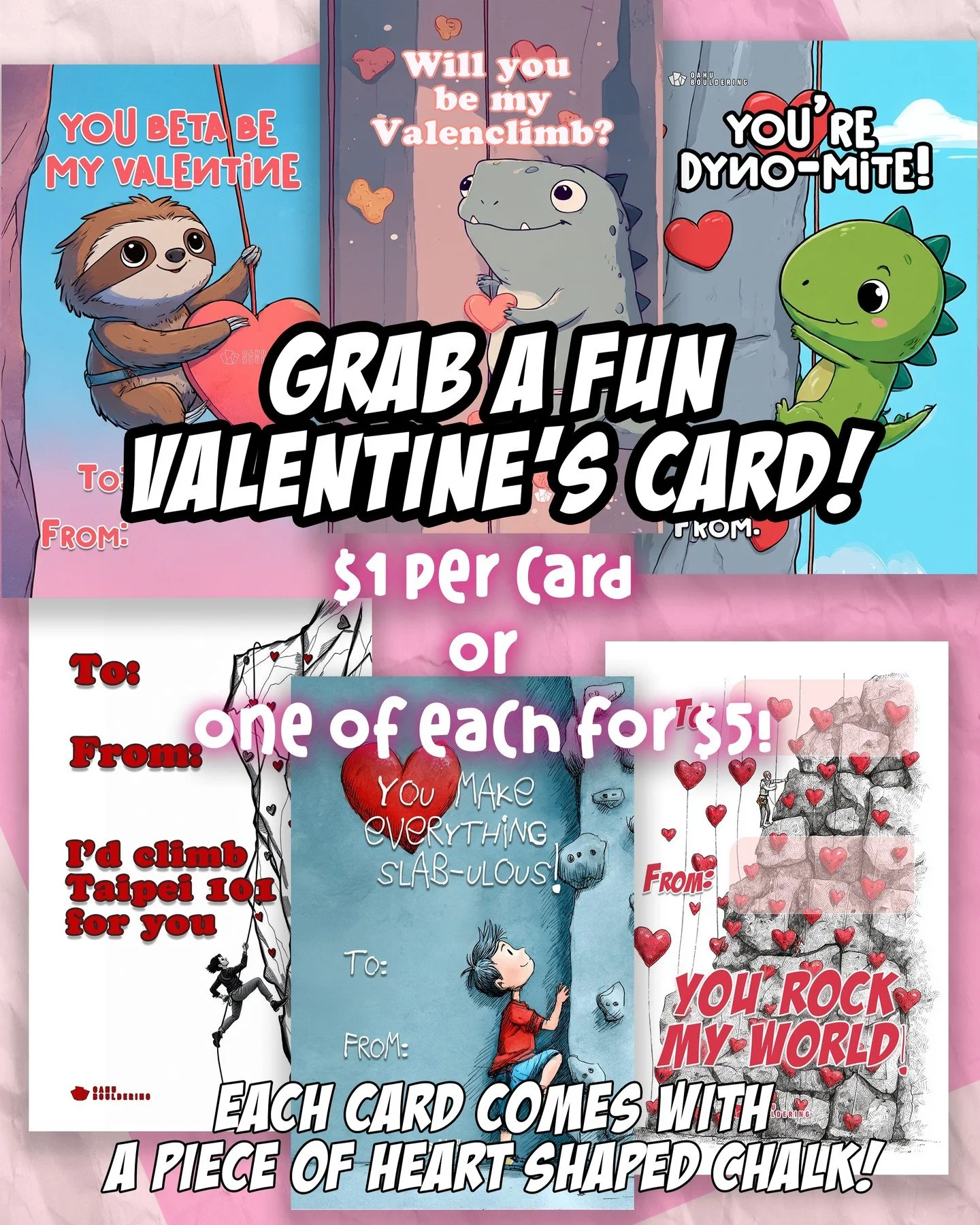 Come on in and grab a fun Valentine&rsquo;s Day card to give to your favorite climbing buddy! They&rsquo;re only a dollar, or you can get one of each for $5! We only made a small amount, so get them before they&rsquo;re gone!

If you&rsquo;re looking