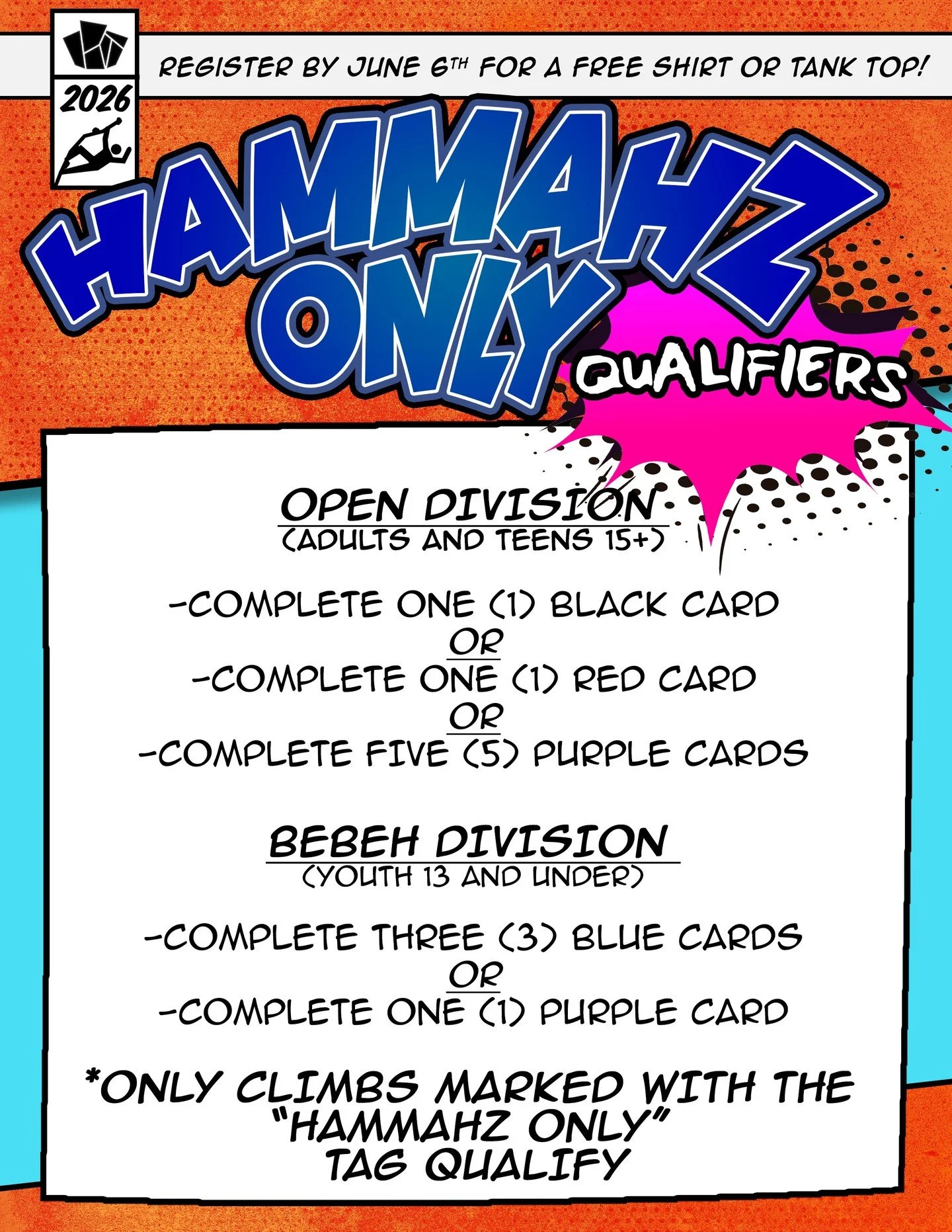 How do you get into the Hammahz Only Finals? Just complete one of the listed criteria within the qualification period. That's it! You're in!

Qualification period will open on May 31st, and only the marked &ldquo;Hammahz Only&rdquo; climbs will be va