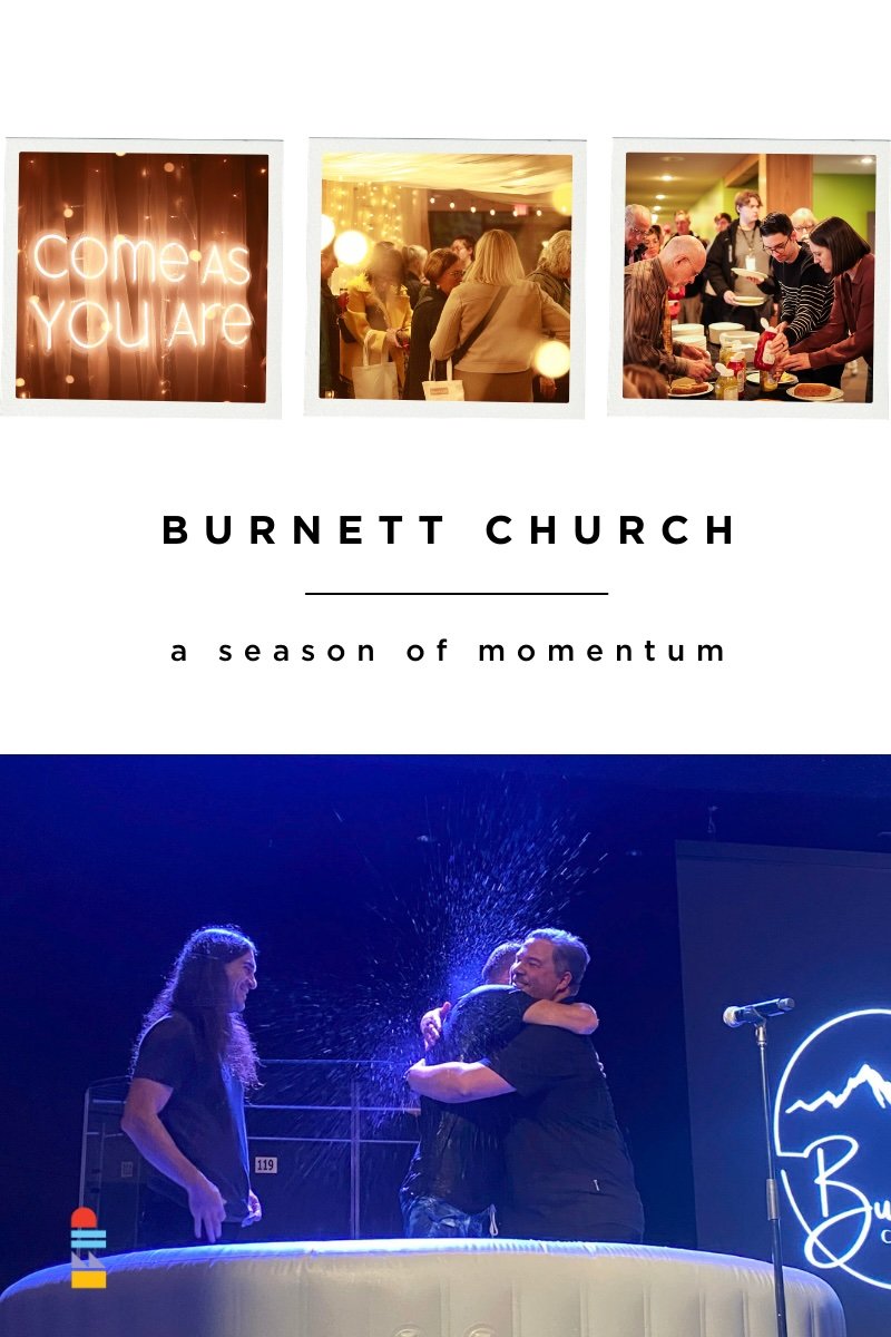 Burnett Church: A Season of Momentum
