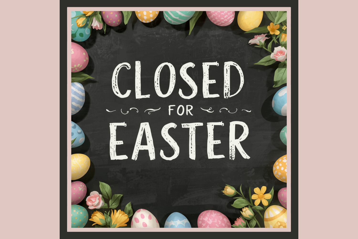 closed for easter - good friday