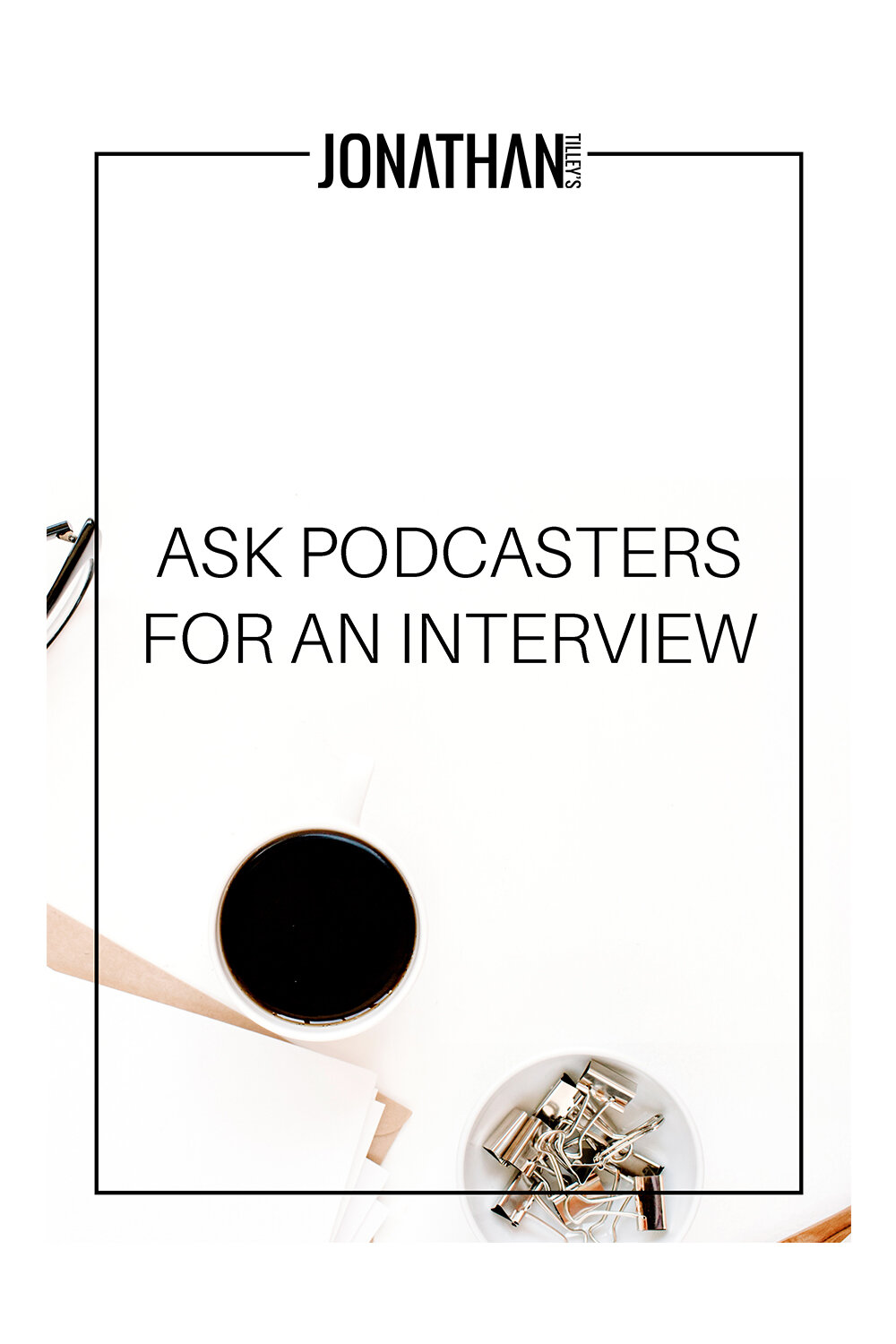 Ask Podcasters For An Interview