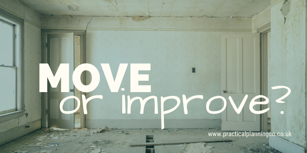 How can I tell if I should move or improve? — The Practical Planning