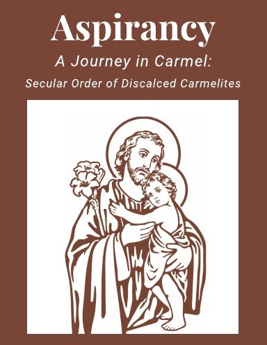 Aspirancy: A Journey in Carmel 