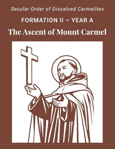 Formation II - Year A: The Ascent of Mount Carmel 