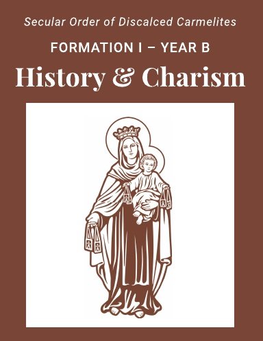 Formation I - Year B: History &amp; Charism
