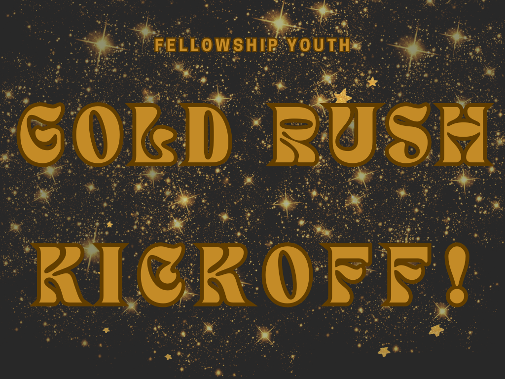 Gold Rush Kickoff